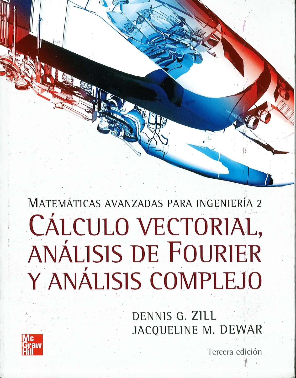 Calculo Vectorial, Análisis De Fourier Y Análisis Complejo