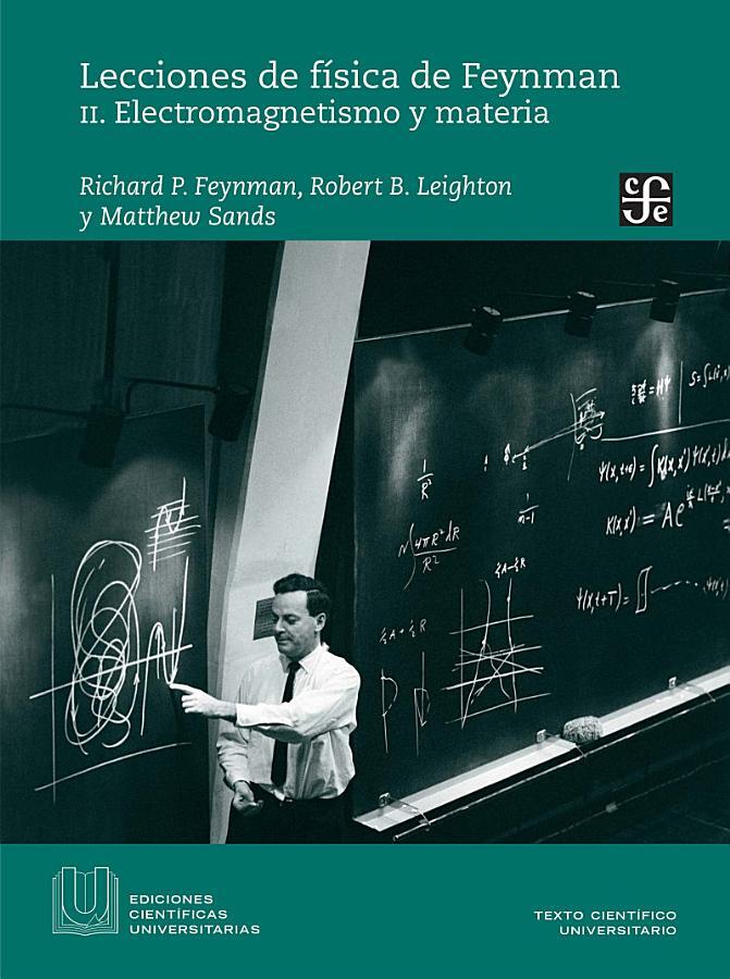Lecciones de física de Feynman, II. Electromagnetismo y materia
