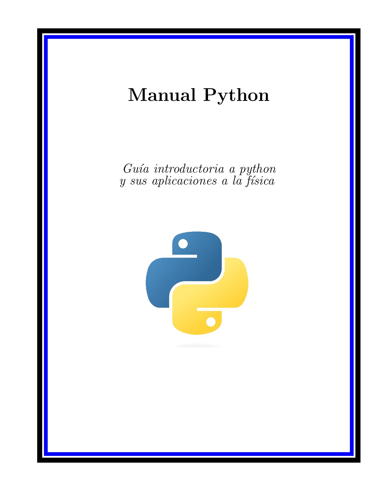 Manual Python: Guia introductoria a python y sus aplicaciones a la física