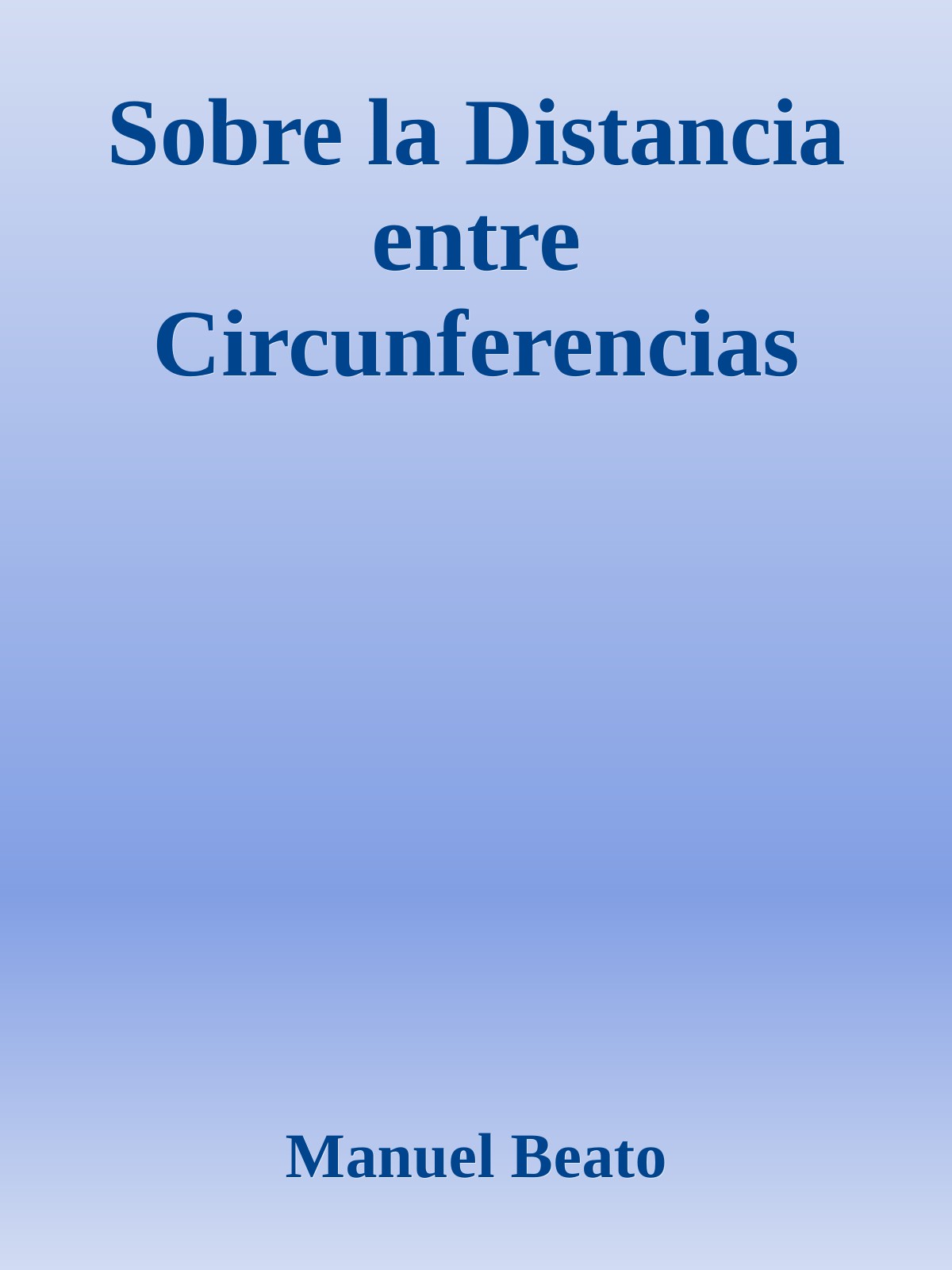 Sobre la Distancia entre Circunferencias